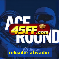 reloader ativador